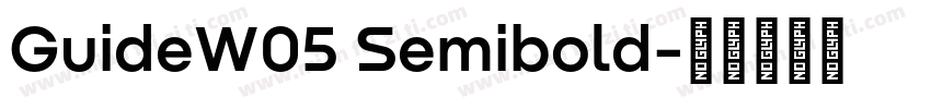 GuideW05 Semibold字体转换